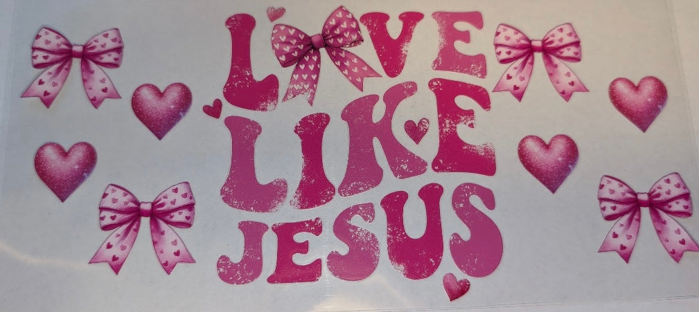 Love/ Live like Jesus